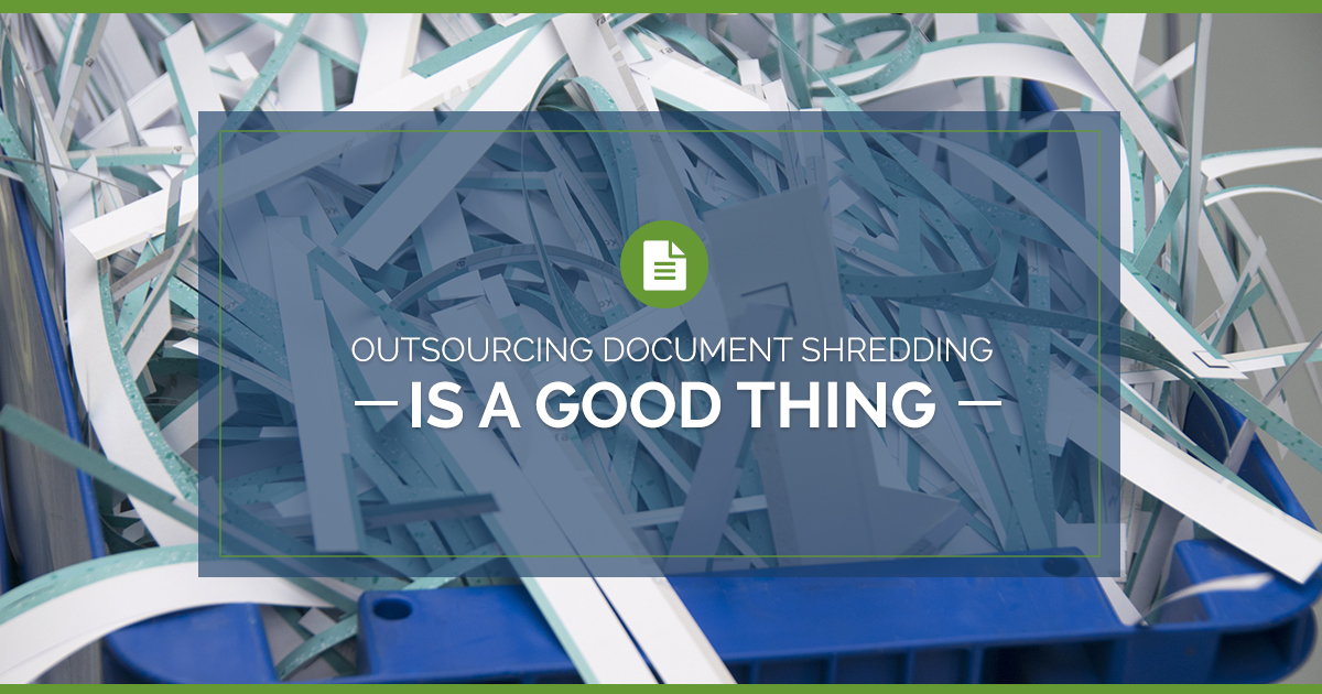 Outsourcing Document Shredding is a Good Business Decision
