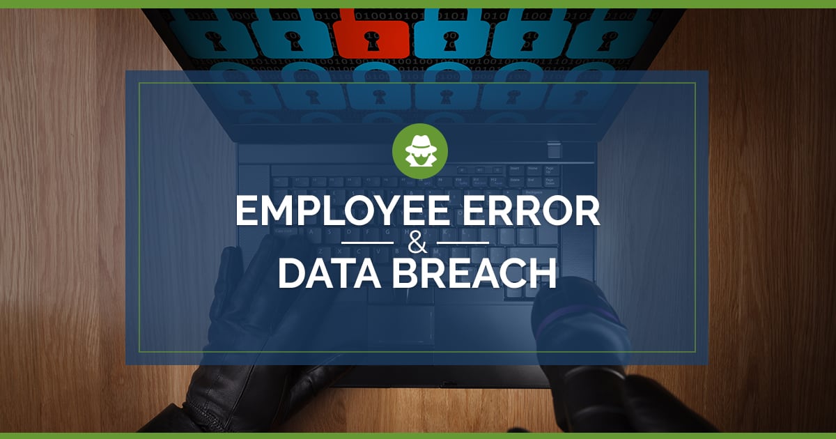 Employee Error and Data Breach