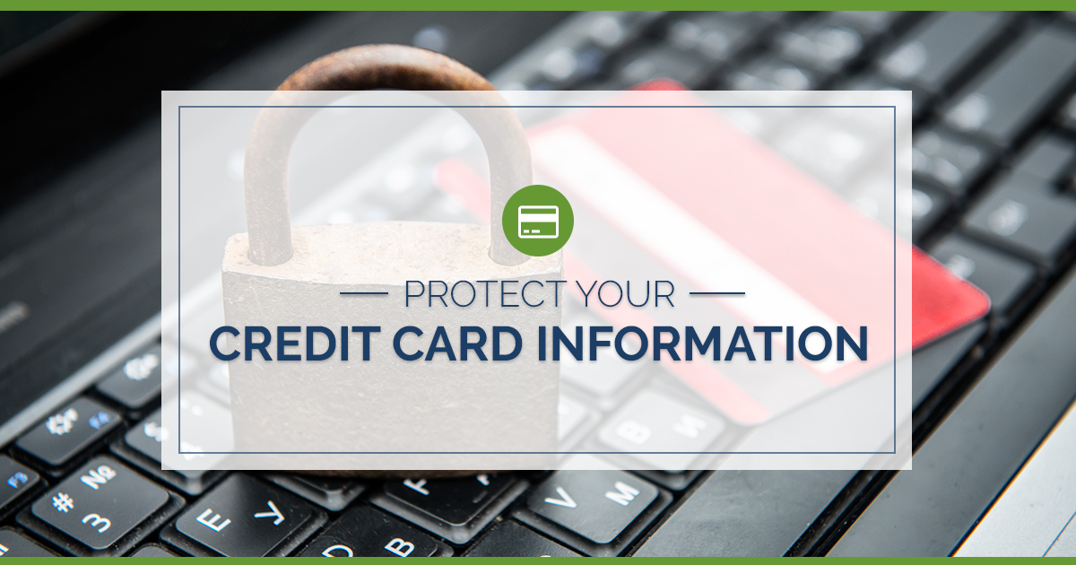 Protect Your Credit Card Information