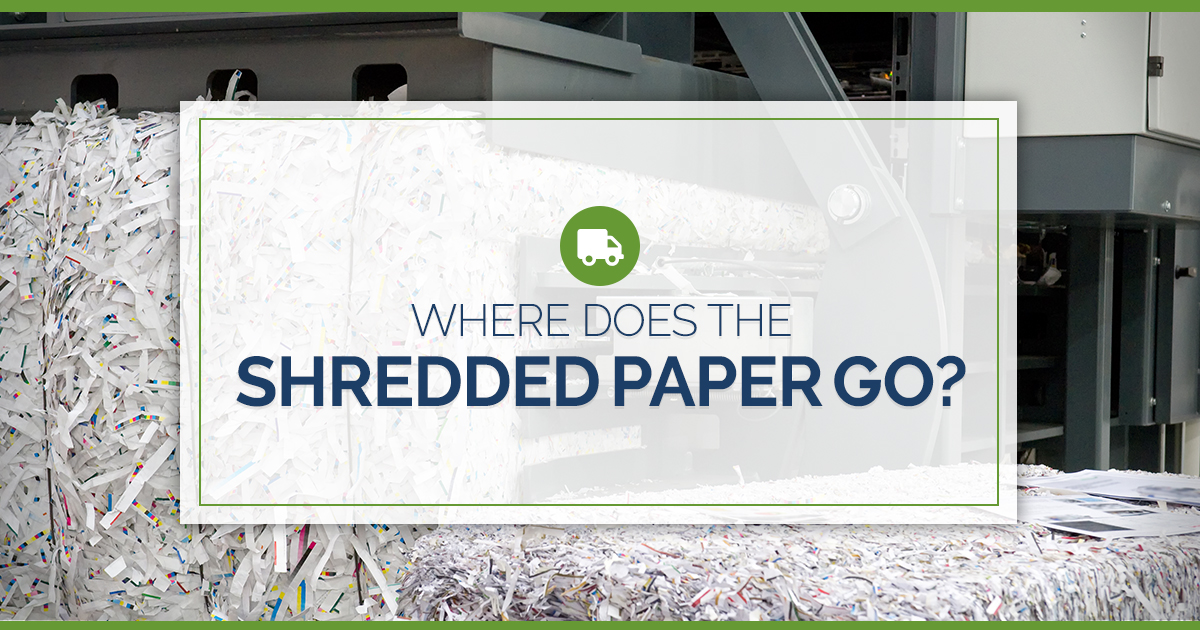 Where Does the Shredded Paper Go?