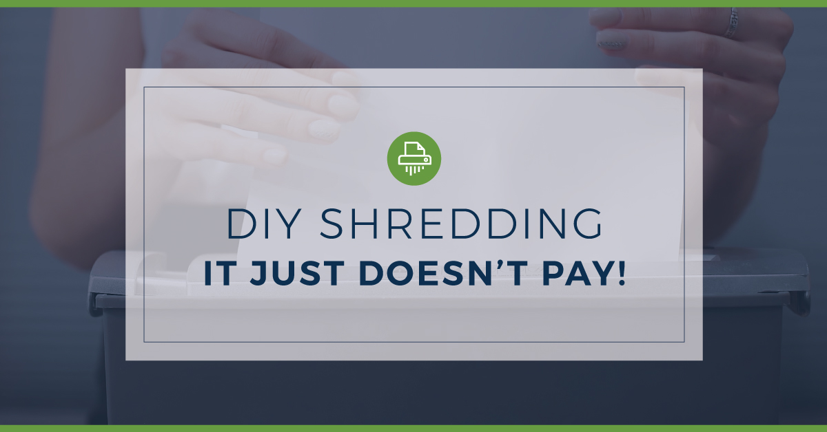 avoid DIY shredding